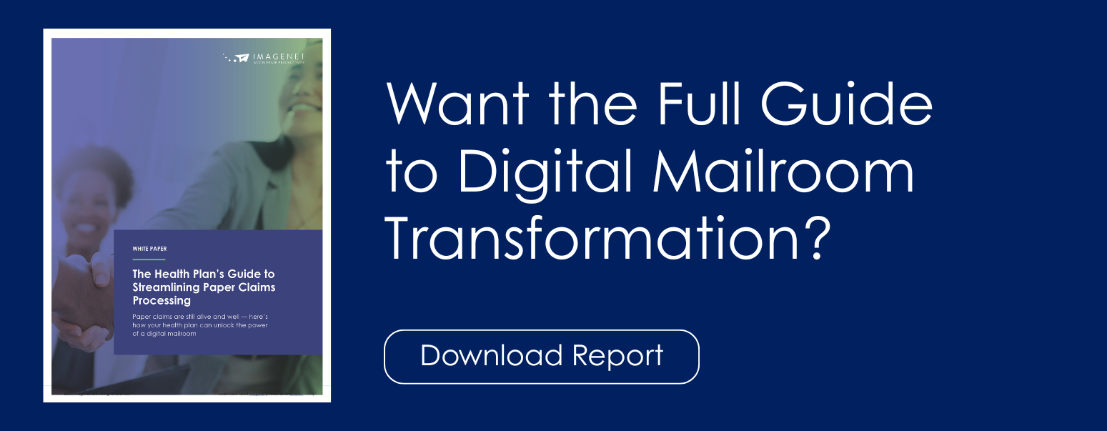 Want the Full Guide to Digital Mailroom Transformation? DOWNLOAD REPORT