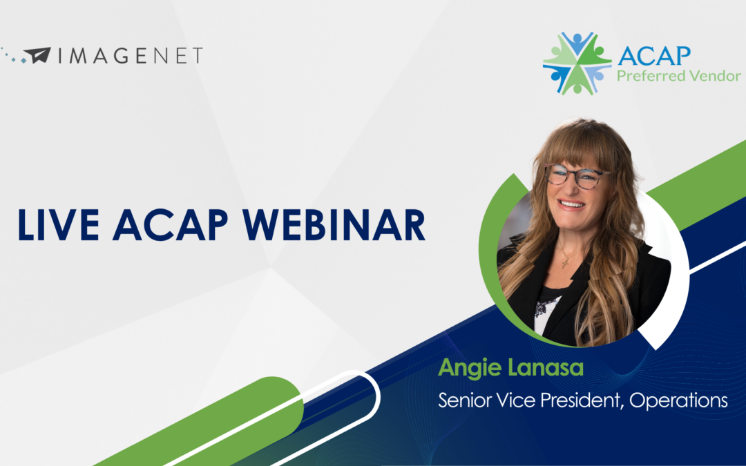 Imagenet to Present ACAP Webinar: Why Claims Backlog Recovery Efforts Stall — And What Healthcare Payers Should Assess First