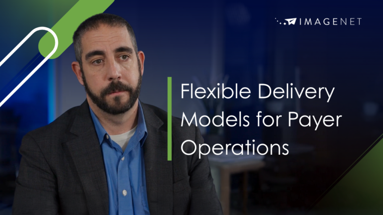Flexible Delivery Models for Payer Operations